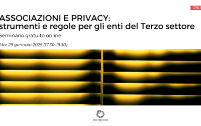 ASSOCIAZIONI E PRIVACY: STRUMENTI E REGOLE PER GLI ENTI DEL TERZO SETTORE
